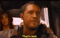tom hardy, that’s bait